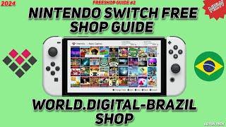 Free shop Guide #2 for Modded Nintendo Switch 2024 World.digital-brasil shop