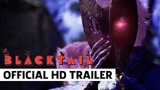 BLACKTAIL A Witchs Fate Trailer   gamescom Opening Night Live 2022