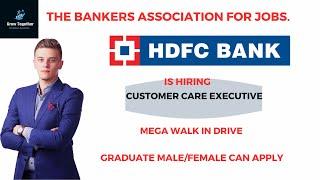 HDFC Bank is Hiring for Customer Care Executive 2023 