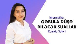 Qəbula təkrar düşə biləcək suallar-1  İnformatika  RAMİDƏ SƏFƏRLİ