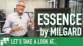 Lets Take A Look At Essence By Milgard