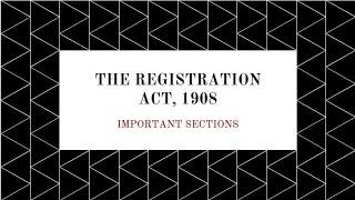 Quick Revision I The Registration Act 1908