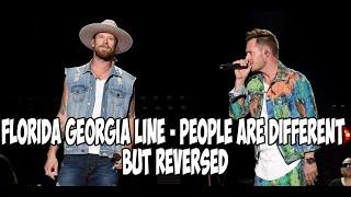 Florida Georgia Line - People Are Different Lyric Video but REVERSED