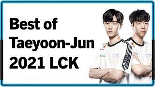 Best of Taeyoon & Jun 2021 LCK Montage｜2021 태윤 & 준 롤챔스 매드무비