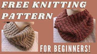 Free Cowl Knitting Pattern for BEGINNERS - Easy Knitting Tutorial for New Knitters - Cascades Cowl