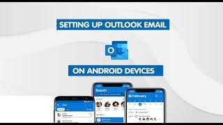 Setting Up Microsoft Outlook Email on Android with IMAP or POP – Business Email