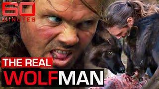 The Man who Eats Sleeps and Lives with Wolves  60 Minutes Australia