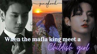 When the mafia king meet a childish girl  J.JK FF  Episode 1 