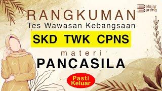 POIN materi PANCASILA untuk Persipan tes SKD TWK CPNS 2021