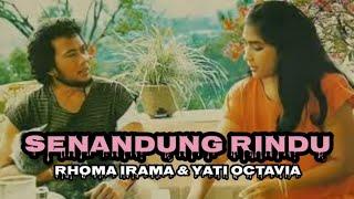 RHOMA IRAMA feat YATI OCTAVIA  noer halimah  SENANDUNG RINDU