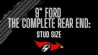 9 Ford - The Complete Rear End  Axle Stud Size - CAUTION - Stock or Aftermarket Front Studs?