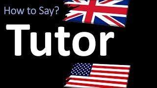 How to Pronounce Tutor?  UK British Vs USA American English Pronunciation