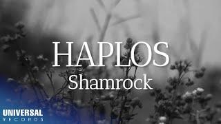 Shamrock - Haplos Official Lyric Video