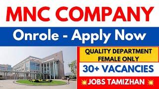 Onrole Manufacturing Company Direct Recruitment  female  Chennai Jobs Today openings 2024