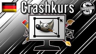 Crashkurs für Anfänger  Gimp 2.10 Tutorial Deutsch