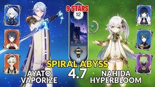 New 4.7 Spiral Abyss│Ayato Vaporize & Nahida Hyperbloom  Floor 12 - 9 Stars  Genshin Impact