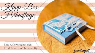 Klapp Box - Höhenflüge  - eine Anleitung mit den Produkten von Stampin Up