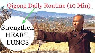 STRENGTHEN HEART and LUNGS  10 Minute Qigong Daily Routine