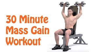 24. 30 Minute Mass Gain Workout