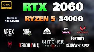 RTX 2060 + Ryzen 5 3400G  Test in 10 Games  1080p  All Settings Tested