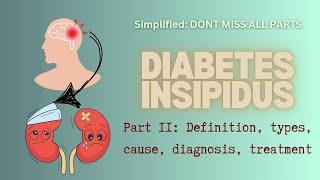 Diabetes Insipidus Part 2- deftype cause cf diagnosis tt.      #medical #diabetesinsipidus