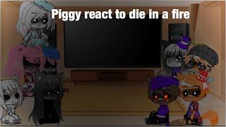 Piggy react die in a fire