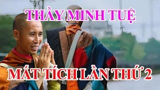 THẦY MINH TUỆ LẠI MẤT TÍCH LẦN THỨ 2