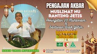 LIVE  PENGAJIAN AKBAR PERINGATAN 10 MUHARRAM & SANTUNAN ANAK YATIMHABIB UMAR MUTHOHAR