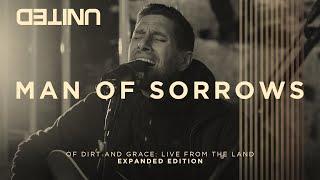 Man of Sorrows - Of Dirt And Grace Live From The Land - Hillsong UNITED