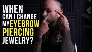 When Can I Change My Eyebrow Piercing Jewelry?  UrbanBodyJewelry.com