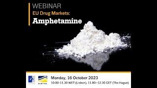 EMCDDA-Europol Webinar EU Drug Markets – focus on amphetamine