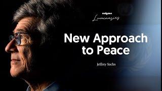 Jeffrey Sachs There Is No Shortcut to Peace  Endgame #175 Luminaries