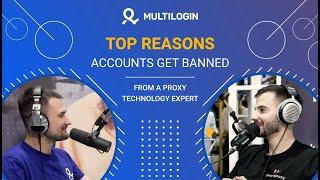 Top Reasons Why Multiple Accounts Get Banned  Advice from a Proxy Expert