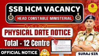 PHYSICAL DATE SSB HCM VACANCY 2021 BSF ITBP CISF CRPF PHYSICAL VACANCY HEAD CONSTABLE MINISTERIAL