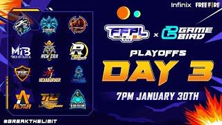 Play-Offs Day 3 - GameBird FFPL III  Free Fire Pakistan League Season 3