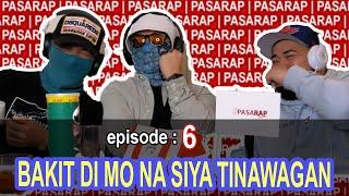 Bakit Di Mo Na Siya Tinawagan @KyDLDN @XAPOfficial  EP 6  PasaRap Podcast