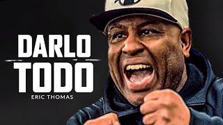 DARLO TODO - El mejor discurso motivacional con Eric Thomas