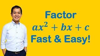 Algebra Factor ax^2+bx+c Fast and Easy