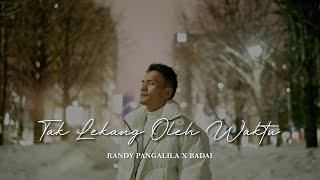 Tak Lekang Oleh Waktu - Badai x Randy Pangalila