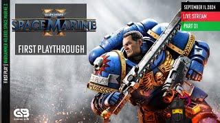 ️ First Play - Warhammer 40000 Space Marine 2 - Battle the Tyranid Swarms   Part 1