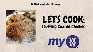 LETS COOK STUFFING COATED CHICKEN  MYWW  WEIGHT WATCHERS