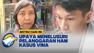 Dugaan Pelanggaran HAM Kasus Vina Pelaku Saka Tatal Dimintai Keterangan