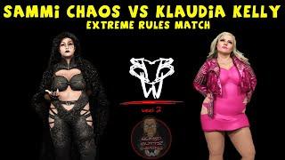 SAMMI CHAOS VS KLAUDIA KELLY EXTREME RULES MATCH BBW WEEK 2
