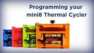 How to program your miniPCR® mini8 thermal cycler from miniPCR bio™