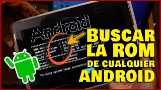 Buscar ROM para cualquier Android  Tutorial Paso a Paso 