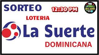 Sorteo Lotería La Suerte Dominicana 1230 PM en vivo de Hoy domingo 23 de junio del 2024
