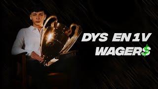 DYS en 1V WAGERS vs Toti