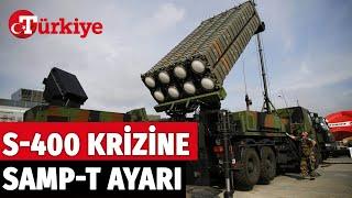 SAMP-T vs S-400 TÜRKİYENİN DEMİR KUBBESİ HANGİSİ OLACAK? - Türkiye Gazetesi