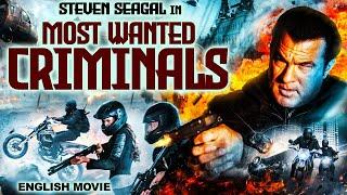 MOST WANTED CRIMINALS - Hollywood Movie  Steven Seagal  Hollywood Action Thriller English Movie