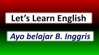 Bahasa Inggris Percakapan Bahasa Inggris Sehari-hari